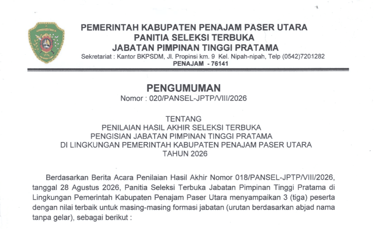 PENGUMUMAN HASIL AKHIR SELEKSI SELEKSI TERBUKA PENGISIAN JABATAN PIMPINAN TINGGI PRATAMA DI LINGKUNGAN PEMERINTAH KABUPATEN PENAJAM PASER UTARA TAHUN 2026