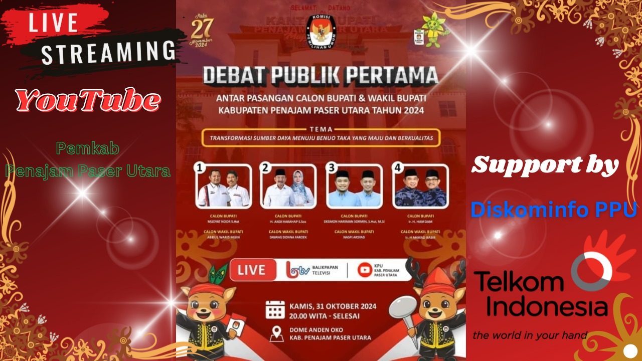 DEBAT PUBLIK PERTAMA ANTARA PASANGAN CALON BUPATI & WAKIL BUPATI KAB.PENAJAM PASER UTARA